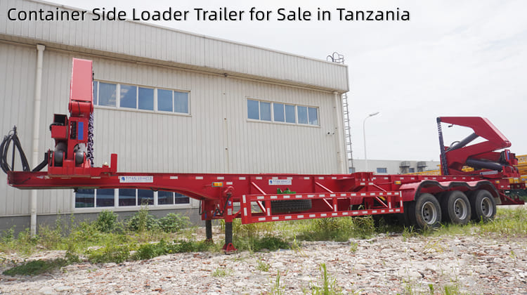 45 Ton 40Ft Container Side Loader Trailer for Sale in Tanzania Dar Es Salaam