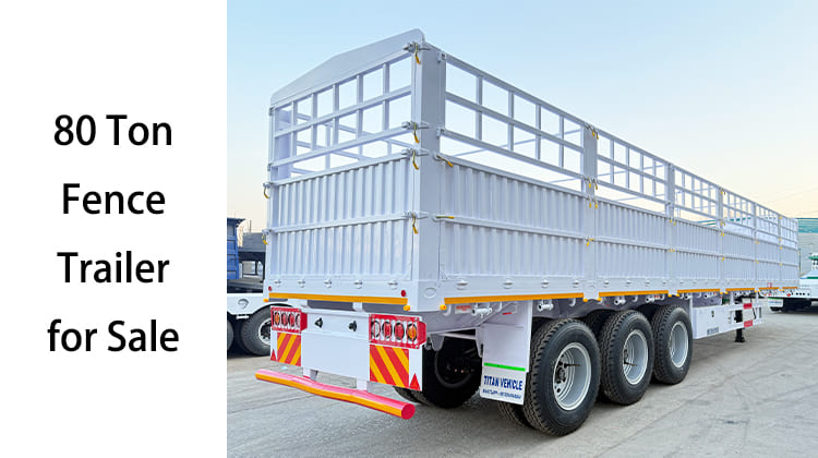 New 80 Ton Fence Cargo Semi Trailer for Sale in Tanzania, Zanzibar